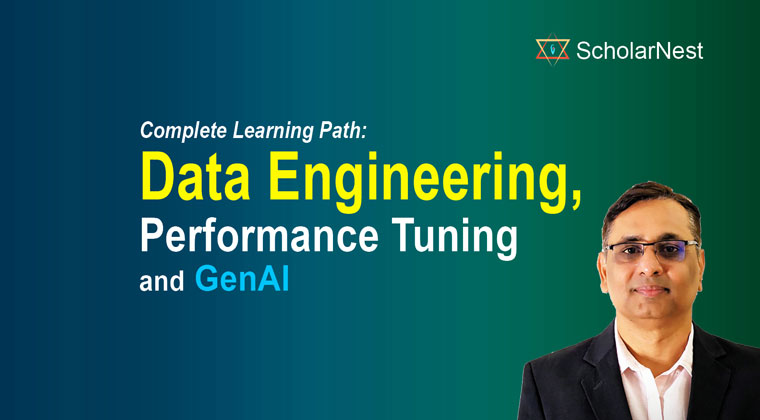 Complete Learning Path – Data Engineering, Performance Tuning and GenAI