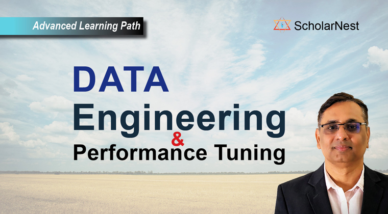 Advanced Learning Path - Data Engineering and Performance Tuning